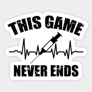 Gamer Quote Heartbeat Syringe This game never ends Sticker